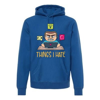 Things I Hate For Computer Programmer Gift Premium Hoodie