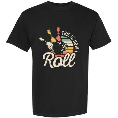 This Is How I Roll Retro Bowling Bowler Funny Gift Cap Sleeve Garment-Dyed Heavyweight T-Shirt