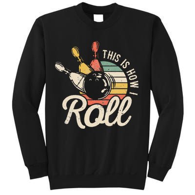 This Is How I Roll Retro Bowling Bowler Funny Gift Cap Sleeve Sweatshirt