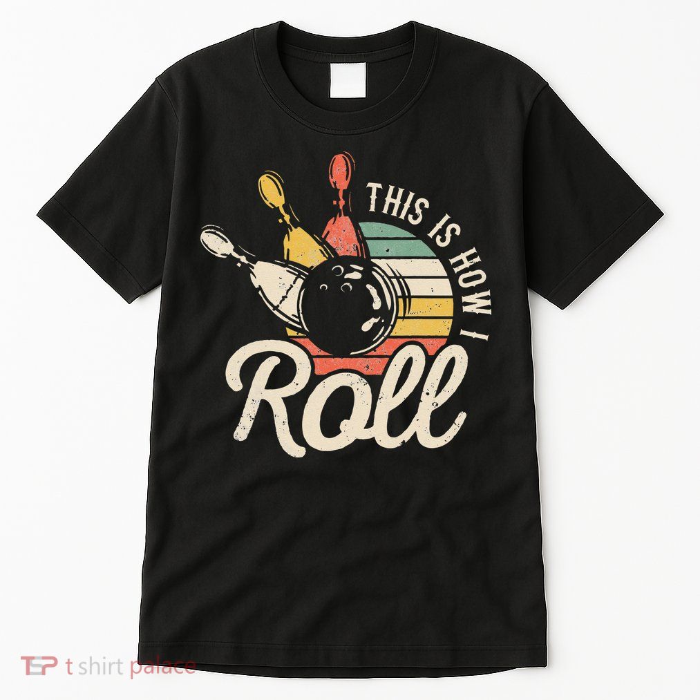 This Is How I Roll Retro Bowling Bowler Funny Gift Cap Sleeve Tall T-Shirt