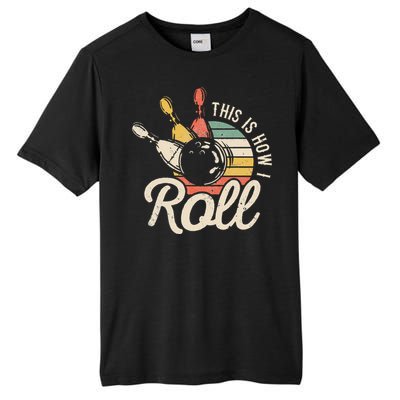 This Is How I Roll Retro Bowling Bowler Funny Gift Cap Sleeve Tall Fusion ChromaSoft Performance T-Shirt