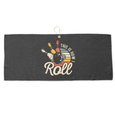 This Is How I Roll Retro Bowling Bowler Funny Gift Cap Sleeve Large Microfiber Waffle Golf Towel