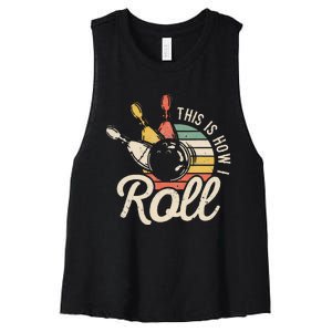 This Is How I Roll Retro Bowling Bowler Funny Gift Cap Sleeve Women's Racerback Cropped Tank