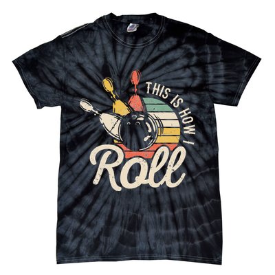 This Is How I Roll Retro Bowling Bowler Funny Gift Cap Sleeve Tie-Dye T-Shirt