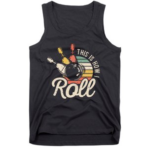 This Is How I Roll Retro Bowling Bowler Funny Gift Cap Sleeve Tank Top