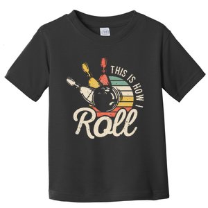 This Is How I Roll Retro Bowling Bowler Funny Gift Cap Sleeve Toddler T-Shirt