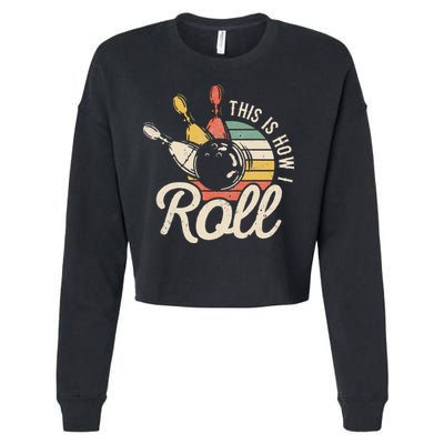 This Is How I Roll Retro Bowling Bowler Funny Gift Cap Sleeve Cropped Pullover Crew