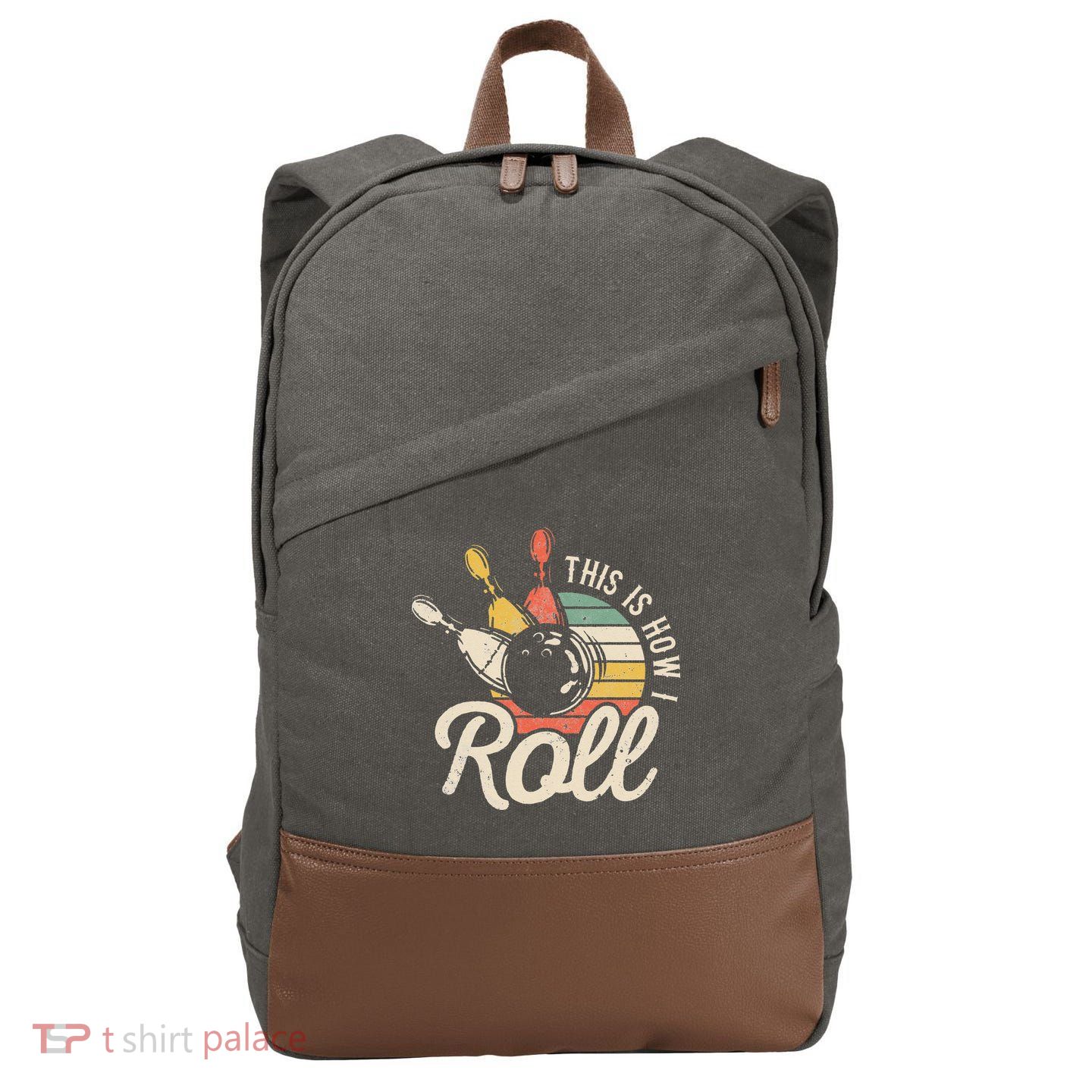 This Is How I Roll Retro Bowling Bowler Funny Gift Cap Sleeve Cotton Canvas Backpack