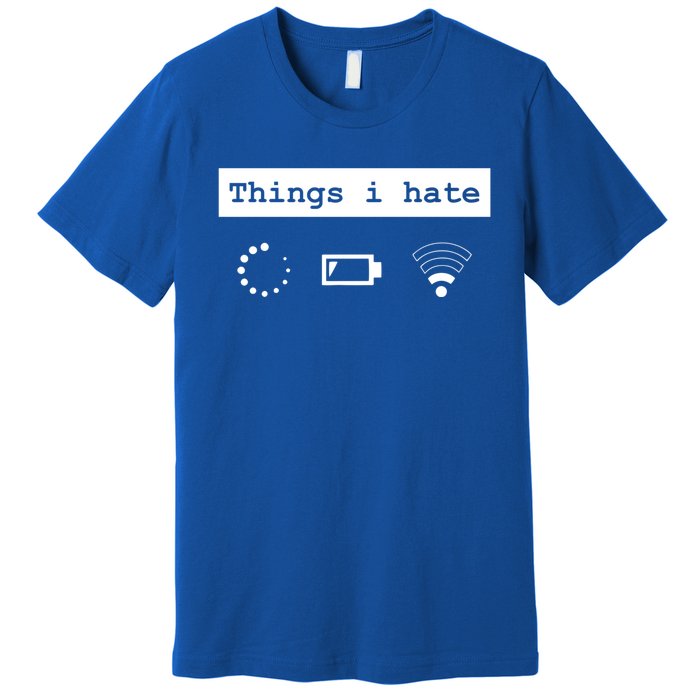 Things I Hate Gamer Nerd Design For Gamer And Pc Lover Gift Premium T-Shirt