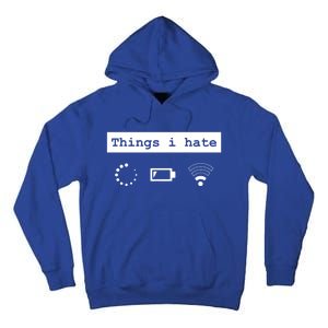 Things I Hate Gamer Nerd Design For Gamer And Pc Lover Gift Tall Hoodie