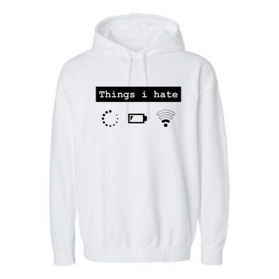 Things I Hate Gamer Nerd Design For Gamer And Pc Lover Gift Garment-Dyed Fleece Hoodie