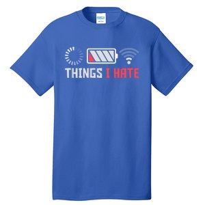 Things I Hate Funny Computer Geek Gift Coder Programmer Cool Gift Tall T-Shirt