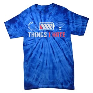 Things I Hate Funny Computer Geek Gift Coder Programmer Cool Gift Tie-Dye T-Shirt