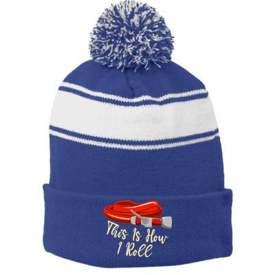 This Is How I Rolled Retired Firefighter Firefighting Funny Gift Stripe Pom Pom Beanie