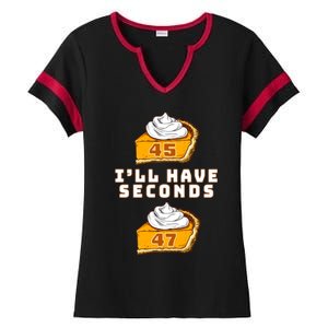 Trump ILl Have Seconds 45 47 Pumpkin Pie Thanksgiving Fun Ladies Halftime Notch Neck Tee