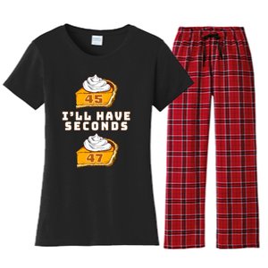 Trump ILl Have Seconds 45 47 Pumpkin Pie Thanksgiving Fun Women's Flannel Pajama Set