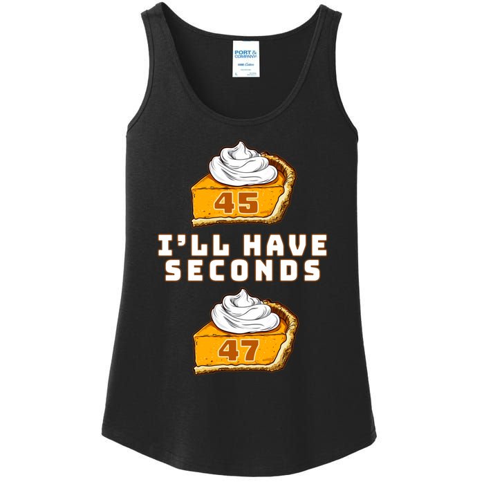 Trump ILl Have Seconds 45 47 Pumpkin Pie Thanksgiving Fun Ladies Essential Tank