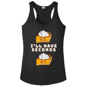 Trump ILl Have Seconds 45 47 Pumpkin Pie Thanksgiving Fun Ladies PosiCharge Competitor Racerback Tank