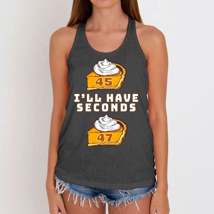 Trump ILl Have Seconds 45 47 Pumpkin Pie Thanksgiving Fun Women's Knotted Racerback Tank