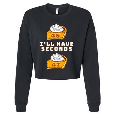 Trump ILl Have Seconds 45 47 Pumpkin Pie Thanksgiving Fun Cropped Pullover Crew