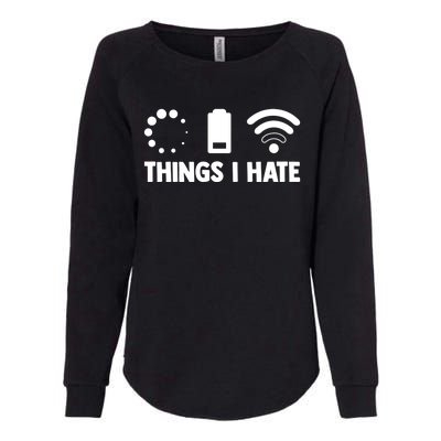 Things I Hate Programmer Coder Coding Developer Software Gift Womens California Wash Sweatshirt