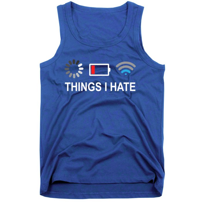 Things I Hate Funny Programmer Gamer Computer Nerd Streaming Meaningful Gift Tank Top