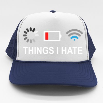 Things I Hate Funny Programmer Gamer Computer Nerd Streaming Meaningful Gift Trucker Hat