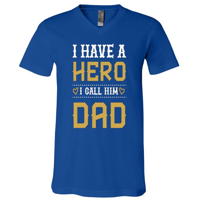 Tgift I Have A Hero I Call Him Dad Gift V-Neck T-Shirt