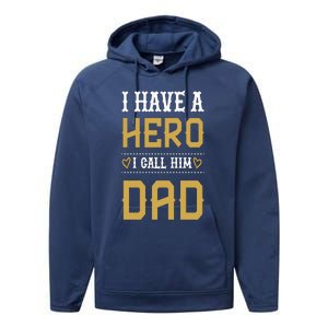 Tgift I Have A Hero I Call Him Dad Gift Performance Fleece Hoodie