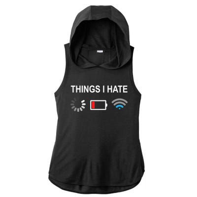 Things I Hate Funny Programmer Gamer Computer Nerd Streaming Funny Gift Ladies PosiCharge Tri-Blend Wicking Draft Hoodie Tank