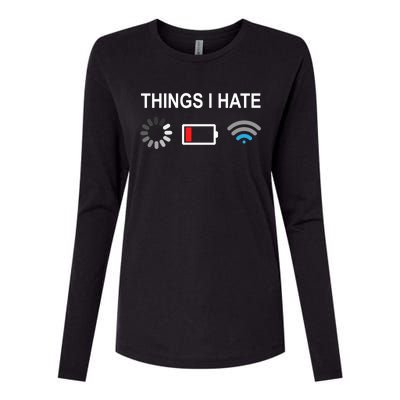 Things I Hate Funny Programmer Gamer Computer Nerd Streaming Funny Gift Womens Cotton Relaxed Long Sleeve T-Shirt