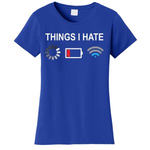 Things I Hate Funny Programmer Gamer Computer Nerd Streaming Funny Gift Women's T-Shirt