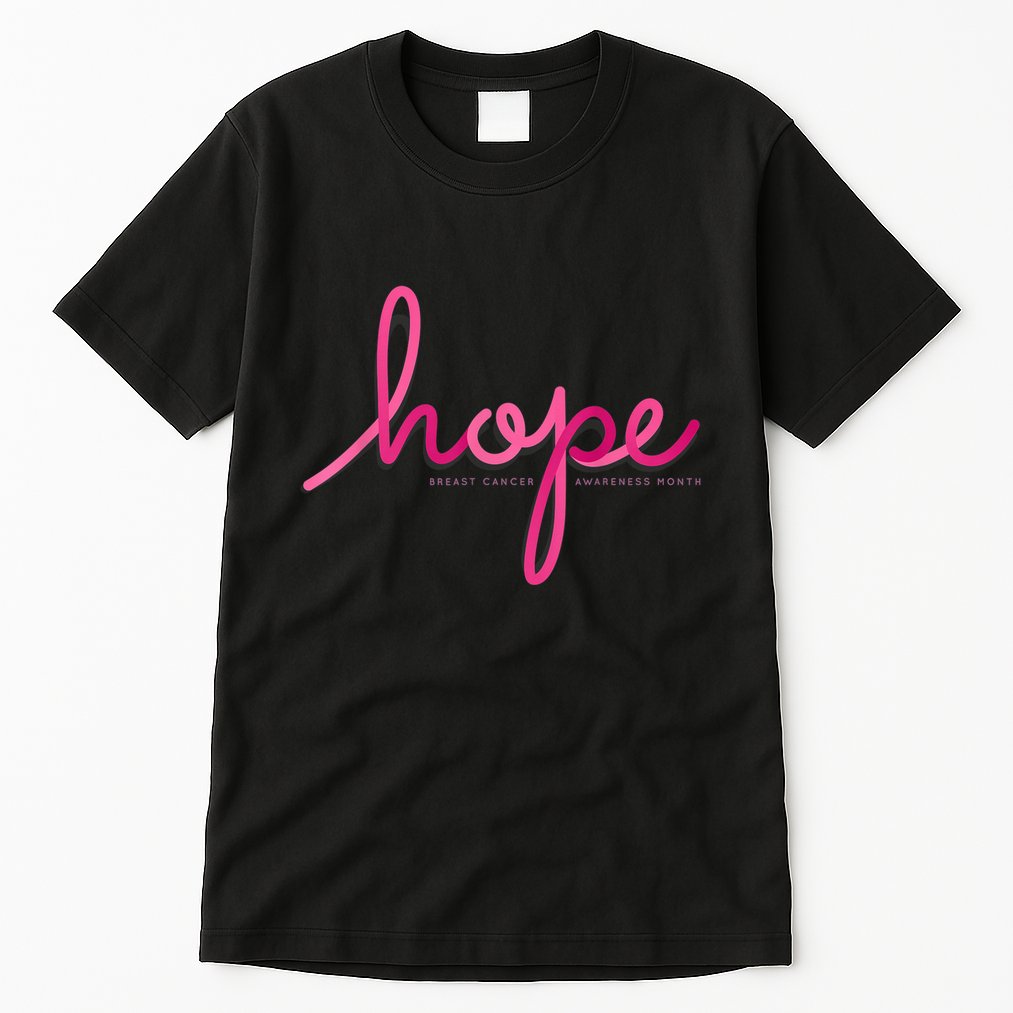 There is Hope for Breast Cancer Awareness Month Tall T-Shirt