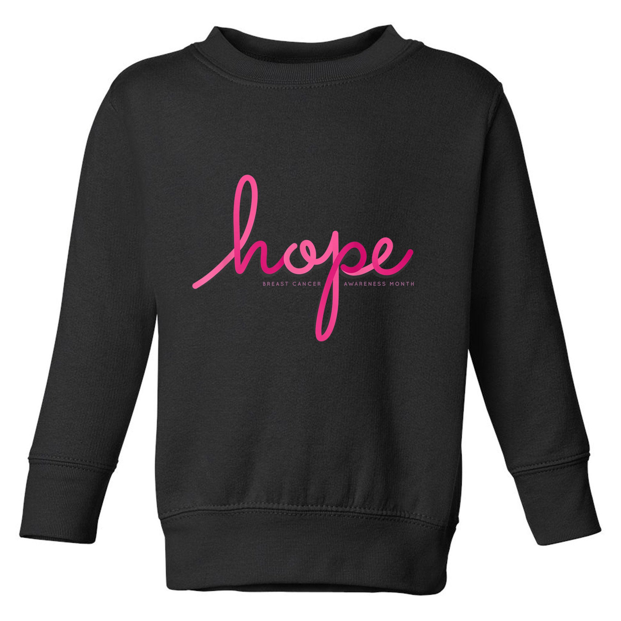 There is Hope for Breast Cancer Awareness Month Toddler Sweatshirt