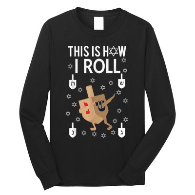 This Is How I Roll Happy Hanukkah Shirt Dab Dreidel Chanukah Gift Long Sleeve Shirt