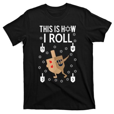 This Is How I Roll Happy Hanukkah Shirt Dab Dreidel Chanukah Gift T-Shirt