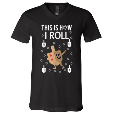 This Is How I Roll Happy Hanukkah Shirt Dab Dreidel Chanukah Gift V-Neck T-Shirt