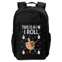 This Is How I Roll Happy Hanukkah Shirt Dab Dreidel Chanukah Gift Daily Commute Backpack