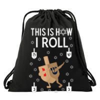 This Is How I Roll Happy Hanukkah Shirt Dab Dreidel Chanukah Gift Drawstring Bag