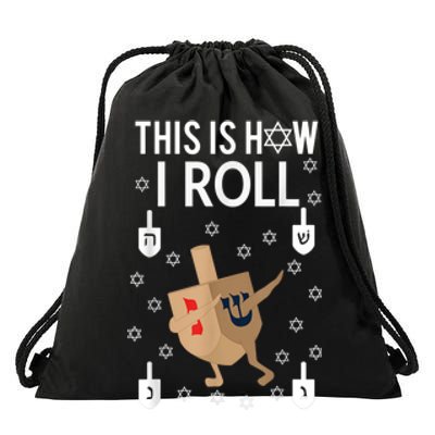 This Is How I Roll Happy Hanukkah Shirt Dab Dreidel Chanukah Gift Drawstring Bag