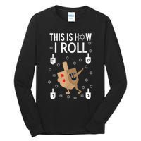 This Is How I Roll Happy Hanukkah Shirt Dab Dreidel Chanukah Gift Tall Long Sleeve T-Shirt