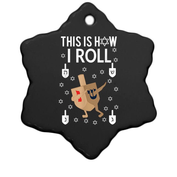 This Is How I Roll Happy Hanukkah Shirt Dab Dreidel Chanukah Gift Ceramic Star Ornament