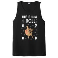 This Is How I Roll Happy Hanukkah Shirt Dab Dreidel Chanukah Gift PosiCharge Competitor Tank