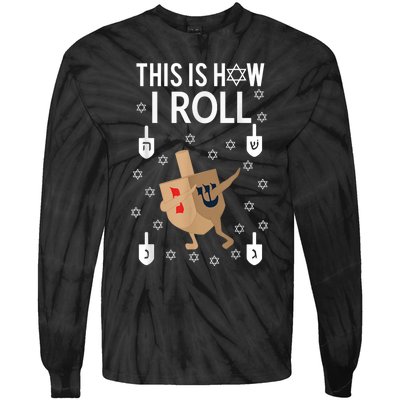 This Is How I Roll Happy Hanukkah Shirt Dab Dreidel Chanukah Gift Tie-Dye Long Sleeve Shirt