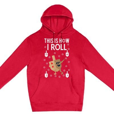 This Is How I Roll Happy Hanukkah Shirt Dab Dreidel Chanukah Gift Premium Pullover Hoodie