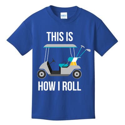 This Is How I Roll Cute Gift Golf Cool Gift Kids T-Shirt
