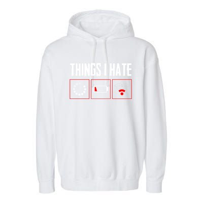 Things I Hate Programmer Gamer Fun Gift Garment-Dyed Fleece Hoodie