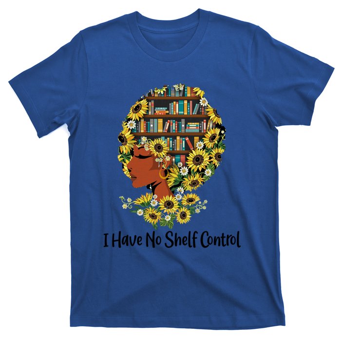 Tu I Have No Shelf Control Costume Sunflower Bookaholic Great Gift T-Shirt