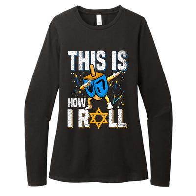 This Is How I Roll  Hanukkah Dreidel Chanukah Jew Gift Womens CVC Long Sleeve Shirt