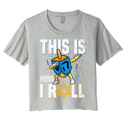 This Is How I Roll  Hanukkah Dreidel Chanukah Jew Gift Women's Crop Top Tee